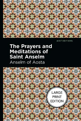 Бумажная книга «The Prayers And Meditations Of St. Anslem», автор Ансельм Аостский - фото №1