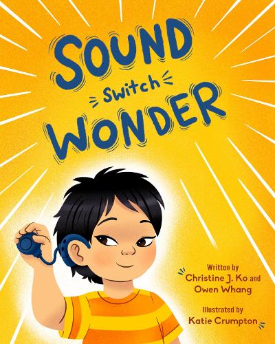 Бумажная книга «Sound Switch Wonder», авторов Кристин Дж. Ко, Оуэн Уанг - фото №1