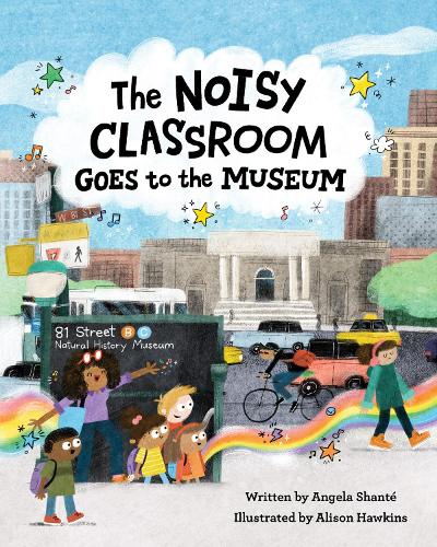 Бумажная книга «The Noisy Classroom Goes to the Museum», автор Анжела Шанте - фото №1