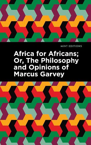 Паперова книга «Africa for Africans: ;Or, The Philosophy and Opinions of Marcus Garvey», авторів Емі Жак Гарві, Маркус Гарві - фото №1