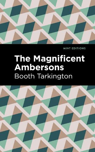 Паперова книга «The Maginificent Ambersons», автор Бут Таркінгтон - фото №1