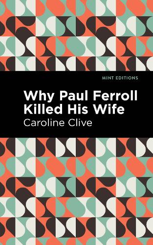 Паперова книга «Why Paul Ferroll Killed his Wife», автор Керолайн Клайв - фото №1