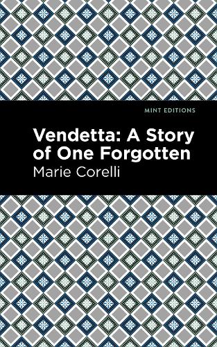 Бумажная книга «Vendetta: A Story of One Forgotten», автор Мари Корелли - фото №1