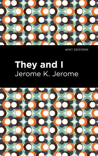 Бумажная книга «They and I», автор Джером Клапка Джером - фото №1