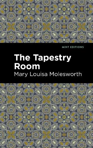 Бумажная книга «The Tapestry Room: A Child's Romance», автор Мэри Луиза Моулсворт - фото №1