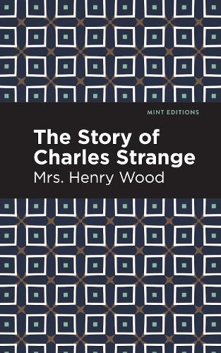 Бумажная книга «The Story of Charles Strange», автор Миссис Генри Вуд - фото №1