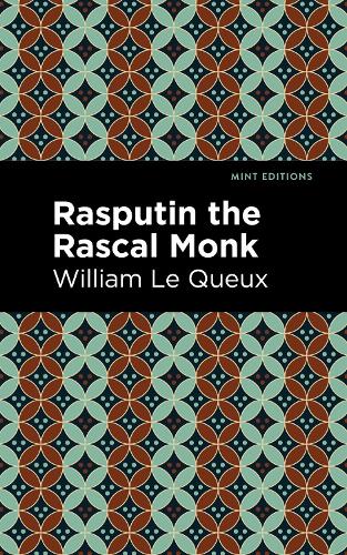 Бумажная книга «Rasputin the Rascal Monk», автор Уильям Ле Ке - фото №1