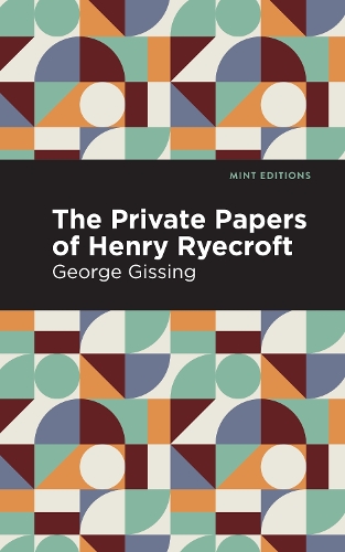 Бумажная книга «The Private Papers of Henry Ryecroft», автор Джордж Гиссинг - фото №1
