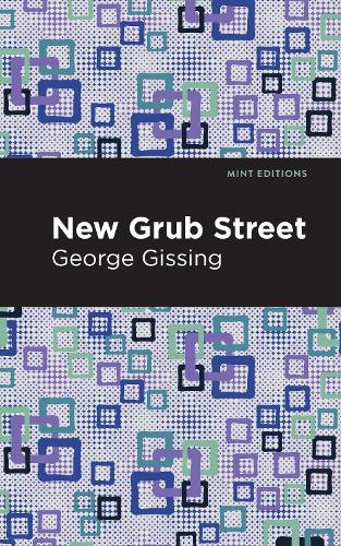 Паперова книга «New Grub Street», автор Джордж Гіссинг - фото №1