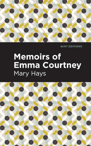 Паперова книга «Memoirs of Emma Courtney», автор Мері Хейс - фото №1