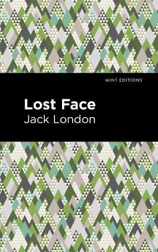 Бумажная книга «Lost Face», автор Джек Лондон - фото №1