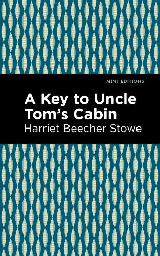 Бумажная книга «A Key to Uncle Tom's Cabin», автор Гарриет Бичер-Стоу - фото №1