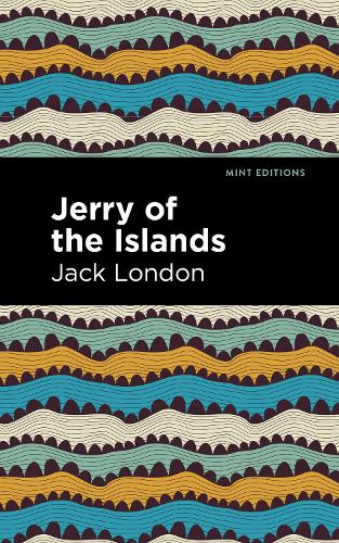 Бумажная книга «Jerry of the Islands», автор Джек Лондон - фото №1