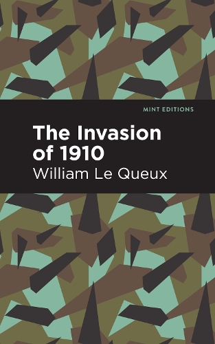 Бумажная книга «The Invasion of 1910», автор Уильям Ле Ке - фото №1