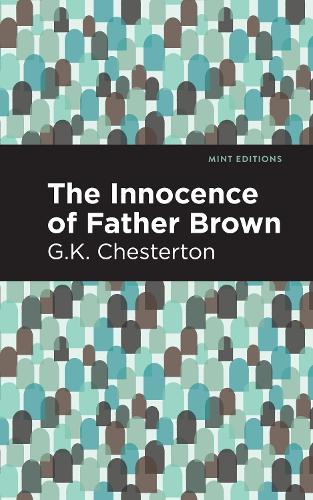 Бумажная книга «The Innocence of Father Brown», автор Гилберт Кит Честертон - фото №1