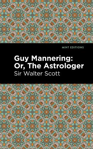 Бумажная книга «Guy Mannering; Or, The Astrologer», автор Вальтер Скотт - фото №1