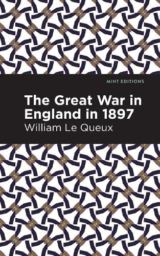 Бумажная книга «The Great War in England in 1897», автор Уильям Ле Ке - фото №1