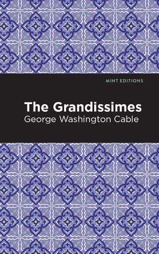 Бумажная книга «The Grandissimes», автор Джордж Вашингтон Кейбл - фото №1