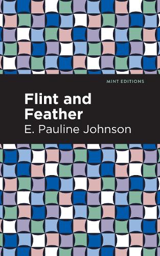 Бумажная книга «Flint and Feather», автор Э. Полин Джонсон - фото №1