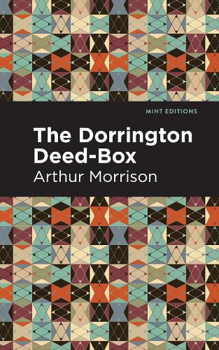 Бумажная книга «The Dorrington Deed-Box», автор Артур Моррисон - фото №1