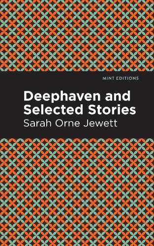Бумажная книга «Deephaven and Selected Stories», автор Сара Орн Джютт - фото №1
