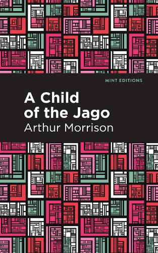 Паперова книга «A Child of the Jago», автор Артур Моррісон - фото №1