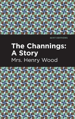 Бумажная книга «The Channings: A Story», автор Миссис Генри Вуд - фото №1