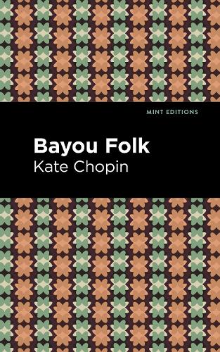 Паперова книга «Bayou Folk», автор Кейт Шопен - фото №1