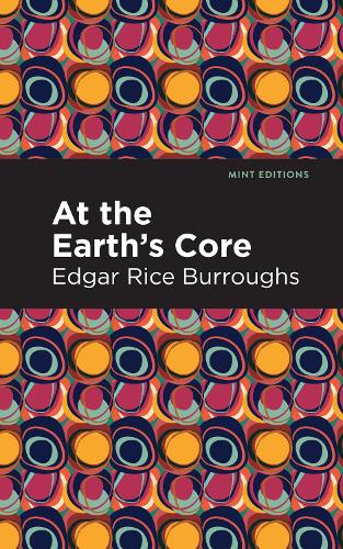 Бумажная книга «At the Earth's Core», автор Эдгар Райс Берроуз - фото №1