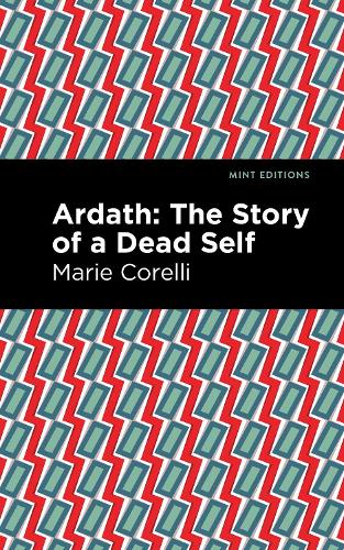 Бумажная книга «Ardath: The Story of a Dead Self», автор Мари Корелли - фото №1
