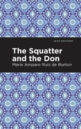 Бумажная книга «The Squatter and the Don», автор Мария Ампаро Руис де Бертон - фото №1