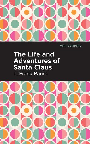 Бумажная книга «The Life and Adventures of Santa Claus», автор Лаймен Фрэнк Баум - фото №1