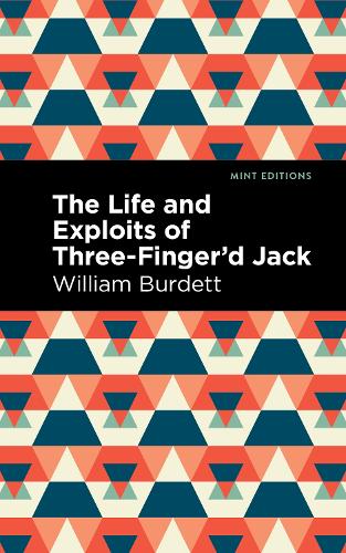Бумажная книга «The Life and Exploits of Three-Finger’d Jack», автор Уильям Бердетт - фото №1