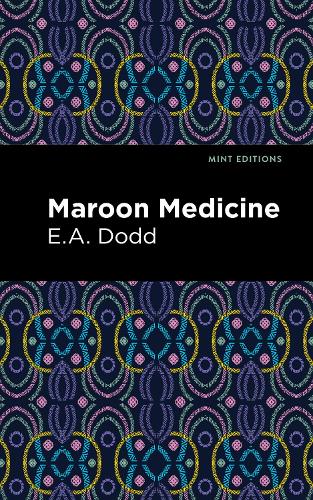 Паперова книга «Maroon Medicine», автор Е. A. Додд - фото №1