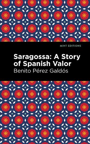 Паперова книга «Saragossa: A Story of Spanish Valor», автор Беніто Перес Гальдос - фото №1