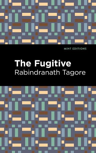 Бумажная книга «The Fugitive», автор Рабиндранат Тагор - фото №1