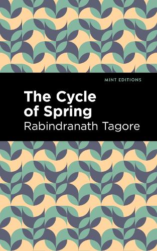 Бумажная книга «The Cycle of Spring», автор Рабиндранат Тагор - фото №1