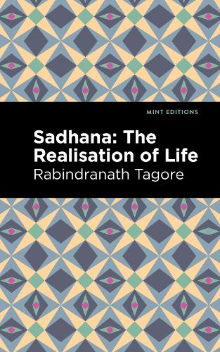 Бумажная книга «Sadhana: The Realisation of Life», автор Рабиндранат Тагор - фото №1