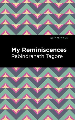 Бумажная книга «My Remininscenes», автор Рабиндранат Тагор - фото №1