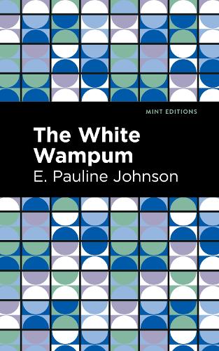 Бумажная книга «The White Wampum», автор Э. Полин Джонсон - фото №1