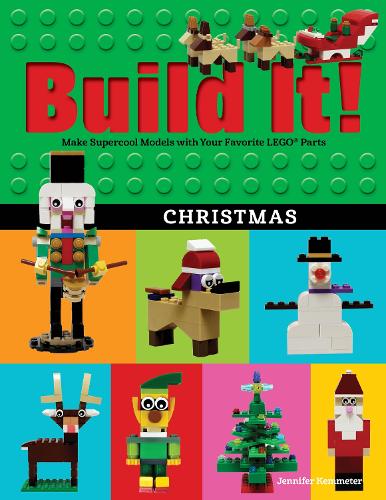 [object Object] «Build It! Christmas: Make Supercool Models with Your Favorite LEGO® Parts», автор Дженнифер Кемметер - фото №1