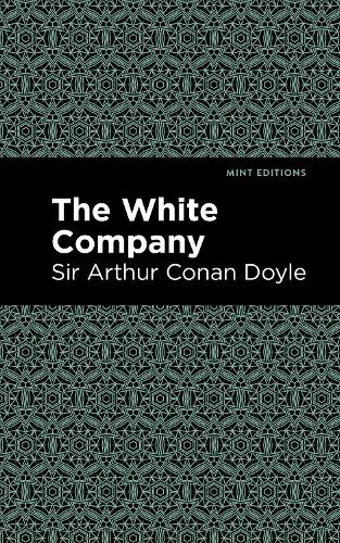 Бумажная книга «The White Company», автор Артур Конан Дойл - фото №1