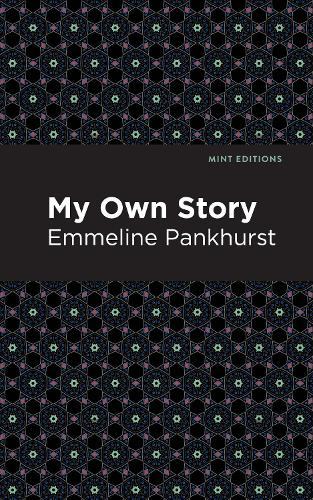 Паперова книга «My Own Story», автор Еммелін Панкгерст - фото №1