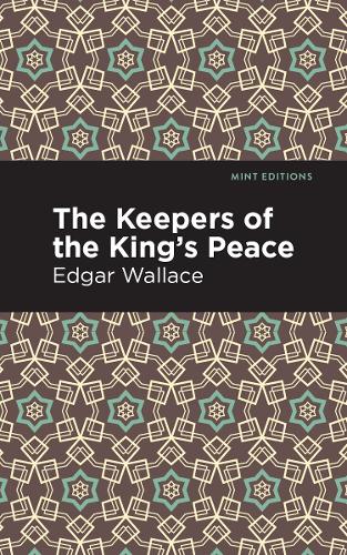 Бумажная книга «The Keepers of the King's Peace», автор Эдгар Уоллес - фото №1