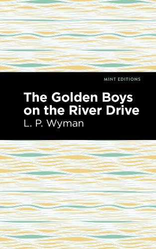 Бумажная книга «The Golden Boys on the River Drive», автор Л. П. Вайман - фото №1
