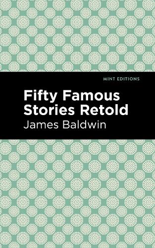 Бумажная книга «Fifty Famous Stories Retold», автор Джеймс Болдуин - фото №1