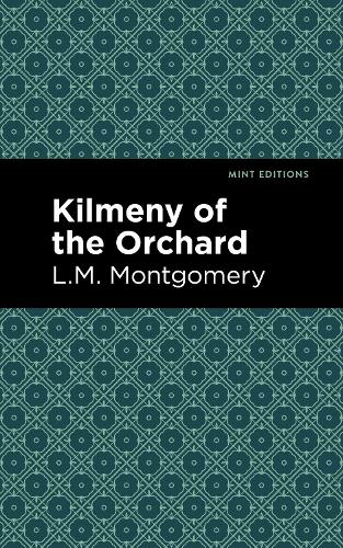 Бумажная книга «Kilmeny of the Orchard», автор Люси Мод Монтгомери - фото №1
