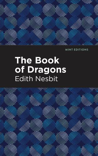 Бумажная книга «The Book of Dragons», автор Эдит Несбит - фото №1