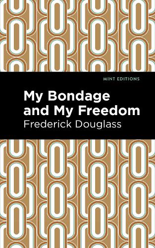 Бумажная книга «My Bondage and My Freedom», автор Фредерик Дуглас - фото №1