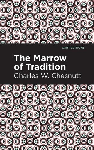 Бумажная книга «The Marrow of Tradition», автор Чарльз У. Честнатт - фото №1